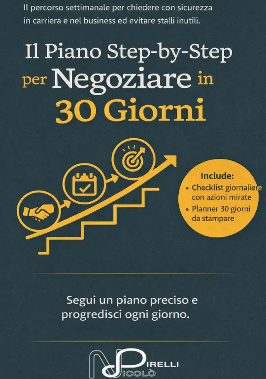 Negoziazione carriera e stipendi: #09 - Piano strategico di 30 giorni per ottenere una promozione o un aumento