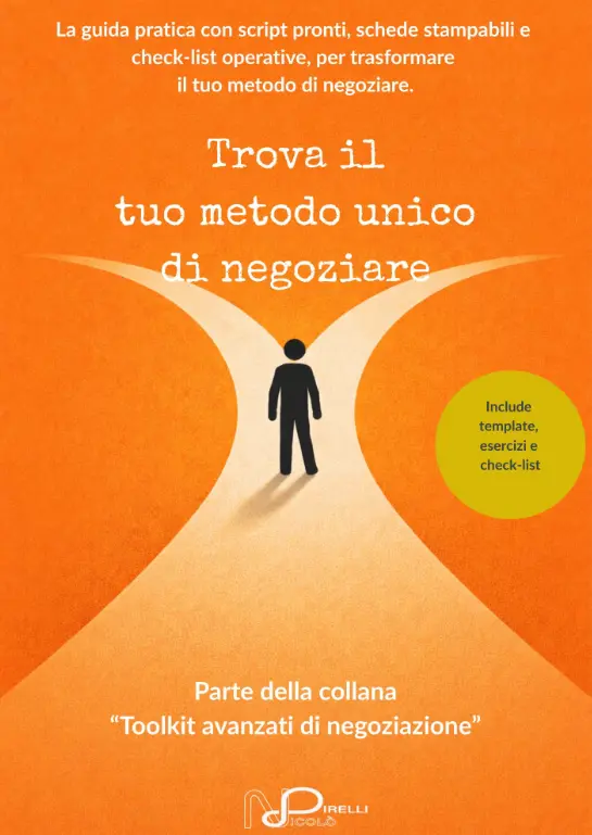 Negoziazione per Freelance #10 - Il tuo metodo personale di negoziazione